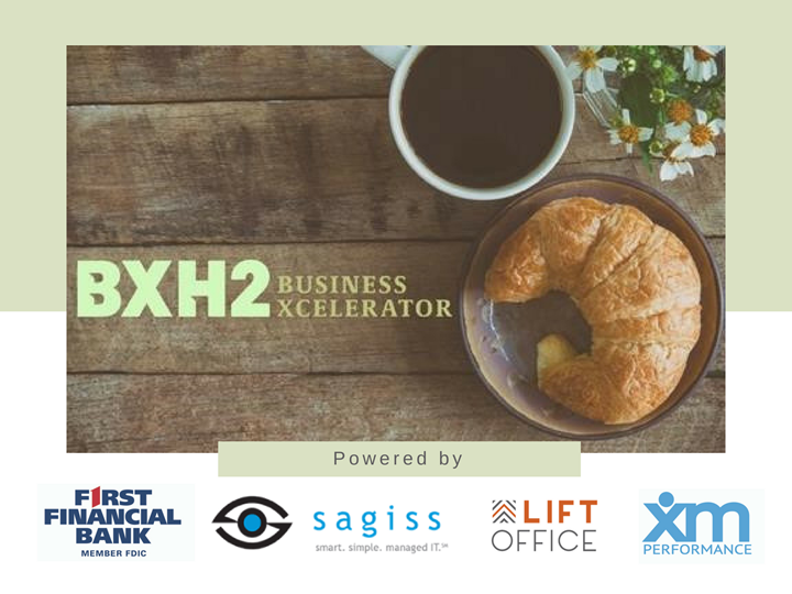 BXH2 Business Xcelerator Breakfast - Sponsored by The LIFT Office